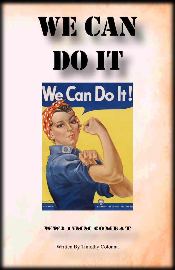 We Can Do It 15mm WW2 Rules